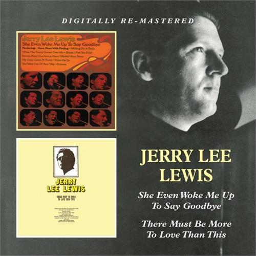 Jerry Lee Lewis She Even Woke Me Up To Say Goodbye… (CD)
