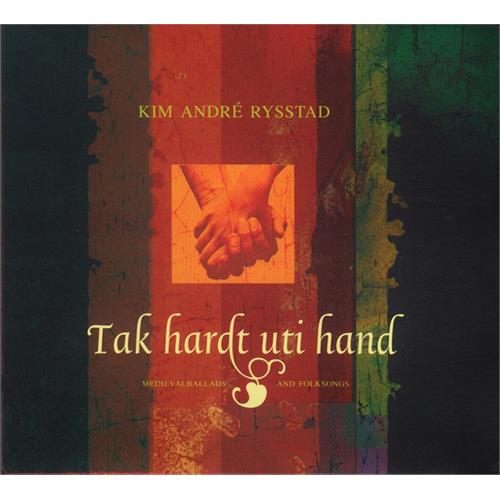 Kim André Rysstad Tak Hardt Ut I Hand (CD)