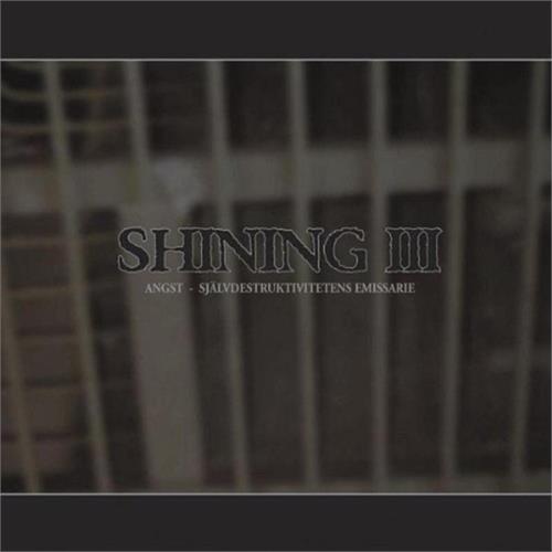 Shining (SE) III - Angst (CD)
