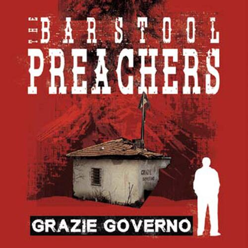 The Bar Stool Preachers Grazie Governo (LP)
