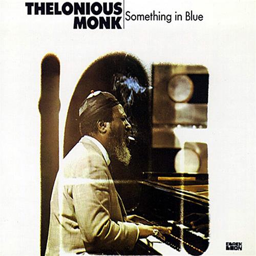 Thelonious Monk Something in Blue (LP)