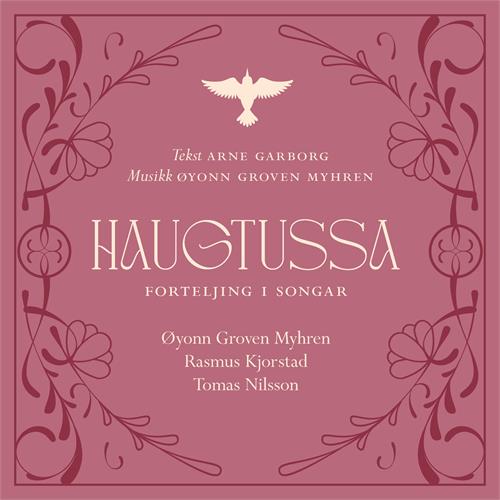 Øyonn Groven Myhren Haugtussa - Forteljing I Songar (3CD)