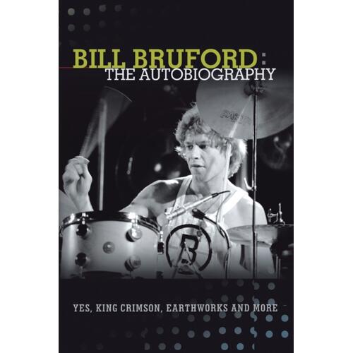 Bill Bruford The Autobiography (BOK)