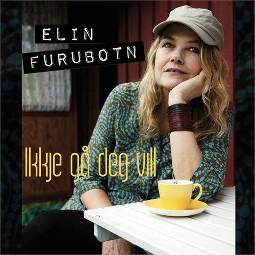 Elin Furubotn Ikkje Gå Deg Vill (CD)