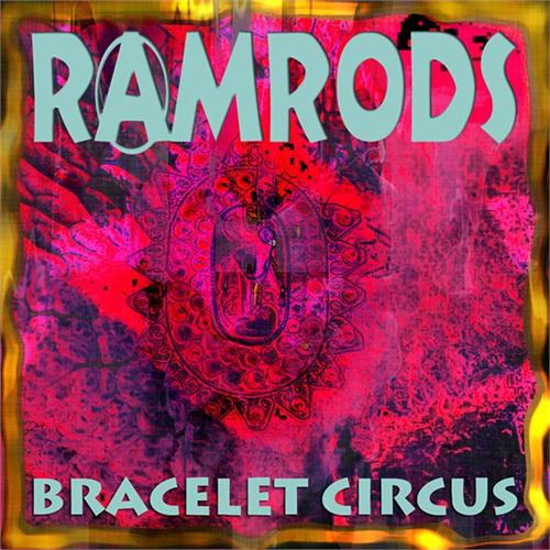 Ramrods Bracelet Circus (CD)