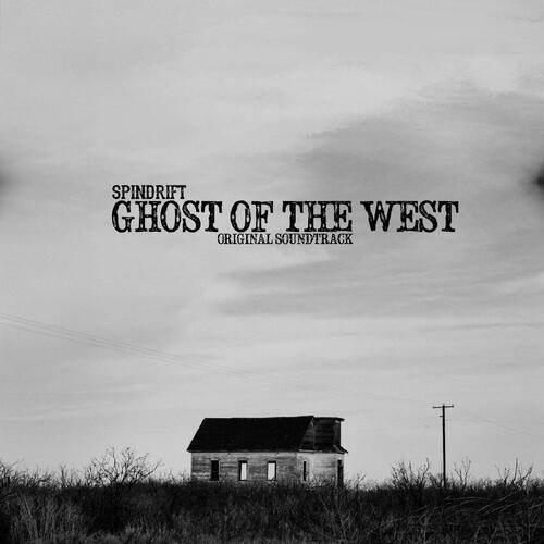 Spindrift Ghost Of The West (LP)