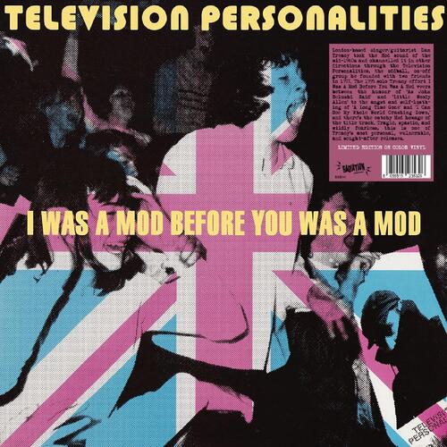 Television Personalities I Was A Mod Before You Was A… - LTD (LP)