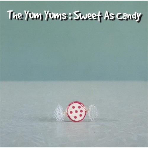 The Yum Yums Sweet As Candy - LTD FARGET (LP)
