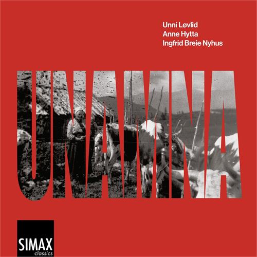 Unni Løvlid, Anne Hytta, Ingfrid Breie… Unamna (CD)
