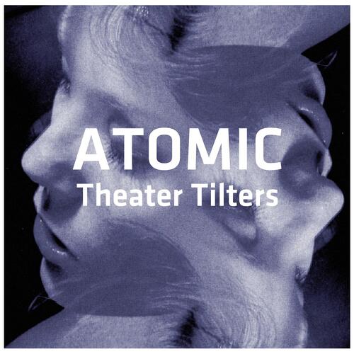 Atomic Theater Tilters (2CD)