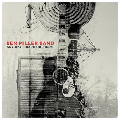 Ben Miller Band Any Way, Shape Or Form (CD)