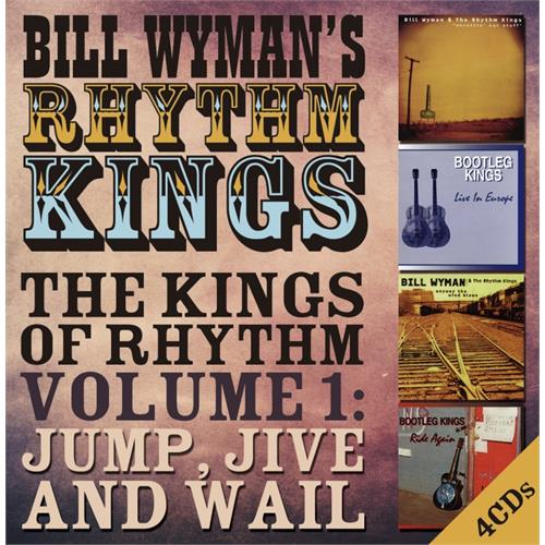 Bill Wyman's Rhythm Kings The Kings Of Rhythm Vol. 1: Jump… (4CD)
