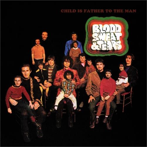 Blood, Sweat & Tears Child Is Father To The Man (CD)