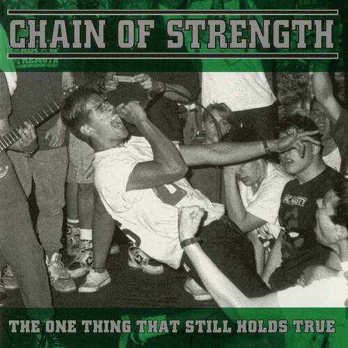 Chain Of Strength The One Thing That Still Holds True (LP)