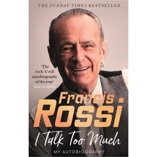 Francis Rossi I Talk Too Much: My Autobiography (BOK)