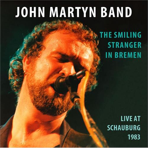 John Martyn The Smiling Stranger In Bremen (2CD)