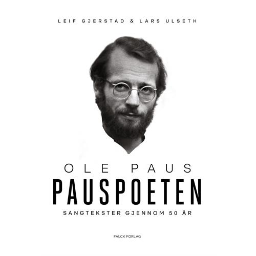 Leif Gjerstad & Lars Ulseth Ole Paus - Pauspoeten (BOK)