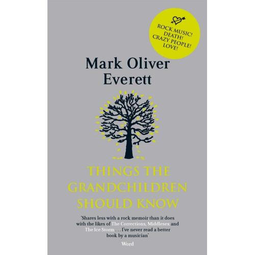 Mark Oliver Everett Things The Grandchildren Should… (BOK)