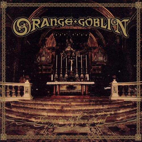 Orange Goblin Thieving From The House Of God (LP)