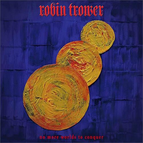 Robin Trower No More Worlds To Conquer (LP)
