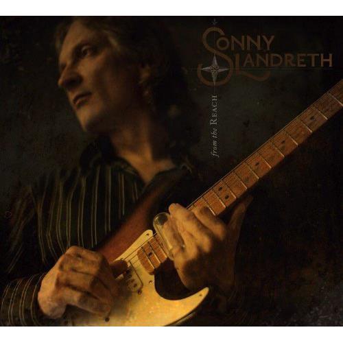 Sonny Landreth From The Reach (CD)