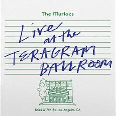 The Murlocs Live At The Teragram… - LTD (2LP)