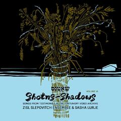 Zisl Slepovitch Ensemble & Sasha Lurje Shotns - Shadows: Songs From… (2LP)