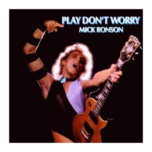 Mick Ronson Play Don't Worry (LP)