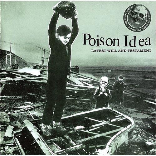 Poison Idea Latest Will and Testament (LP)