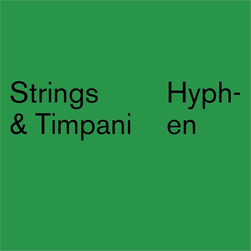 Strings & Timpani Hyphen (LP)