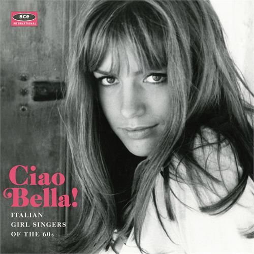 Diverse artister Ciao Bella! Italian Girl Singers... (LP)