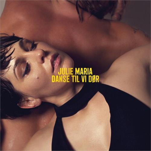 Julie Maria Danse til vi dør (LP)