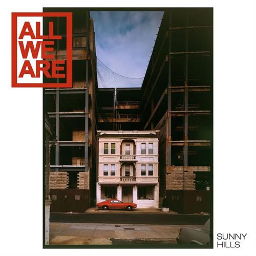 All We Are Sunny Hills (LP)