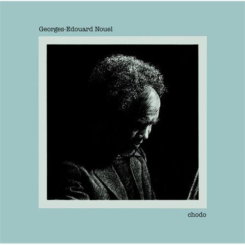 Georges Edouard Nouel Chodo (LP)