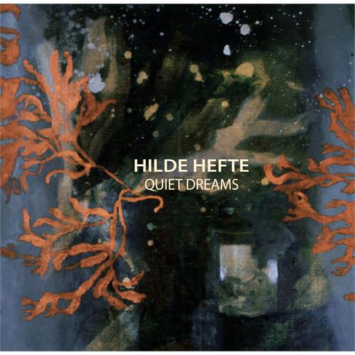 Hilde Hefte Quiet Dreams (LP)