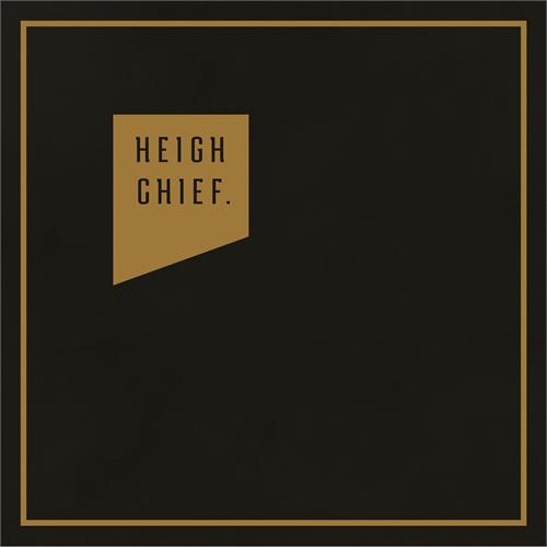 Heigh Chief Heigh Chief (LP)