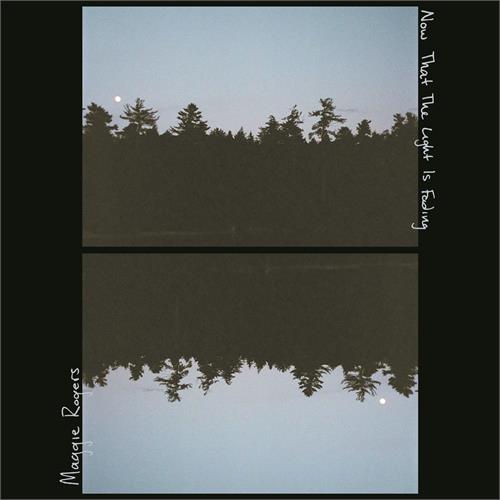Maggie Rogers Now That The Light Is Fading (LP)
