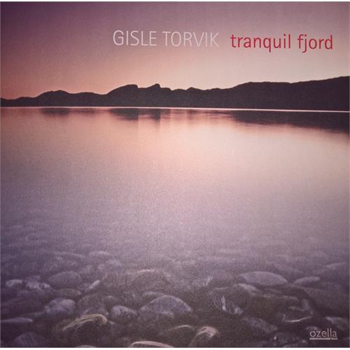 Gisle Torvik Tranquil Fjord (LP)