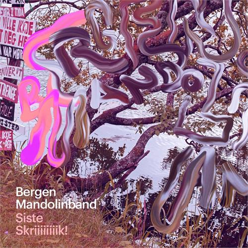 Bergen Mandolinband Siste skrik (LP)