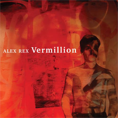 Alex Rex Vermillion (LP)