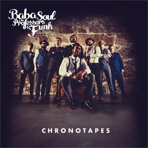 Baba Soul and the Professors of Funk Chronotapes (LP)