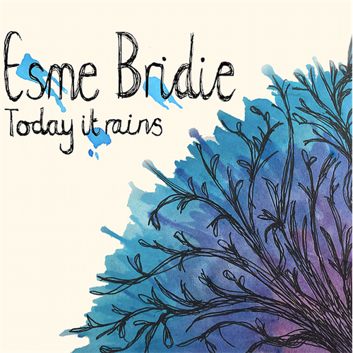 Esme Bridie Today It Rains (LP)