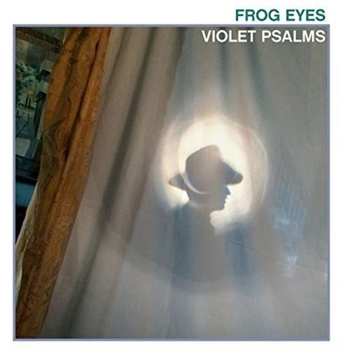 Frog Eyes Violet Psalms (LP)