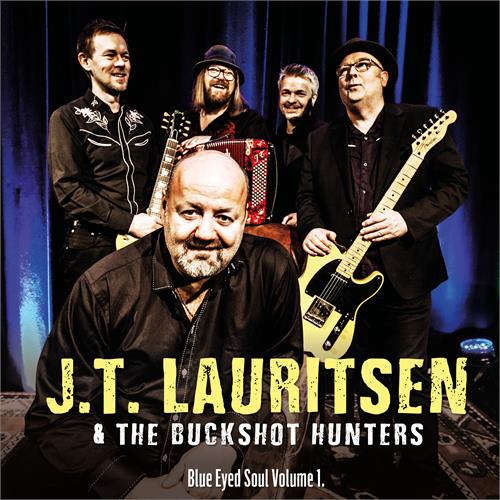 JT Lauritsen & The Buckshot Hunters Blue Eyed Soul Vol.1 (LP)