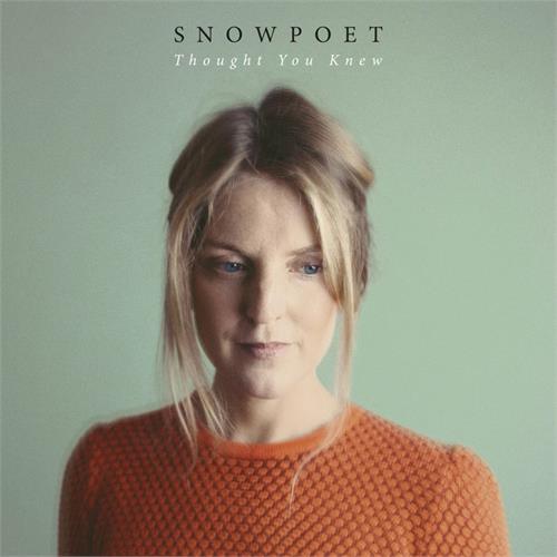 Snowpoet Thought You Knew (LP)