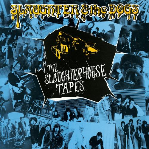 Slaughter & the Dogs Slaughterhouse Tapes (2LP)