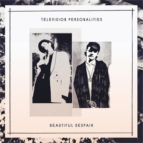 Television Personalities Beautiful Despair (LP)