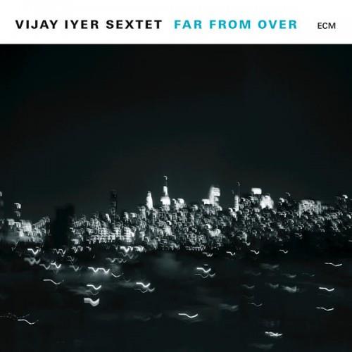 Vijay Iyer Sextet Far From Over (2LP)