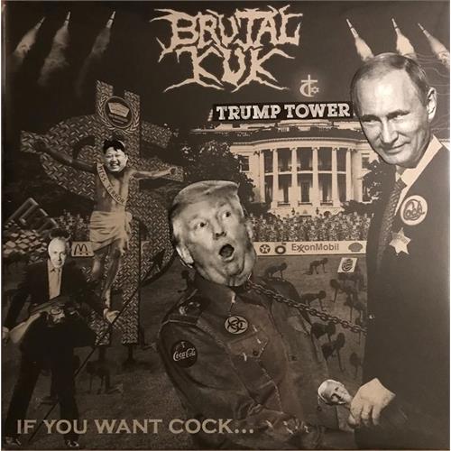 Brutal Kuk If You Want Cock -Presidential Ed. (LP)