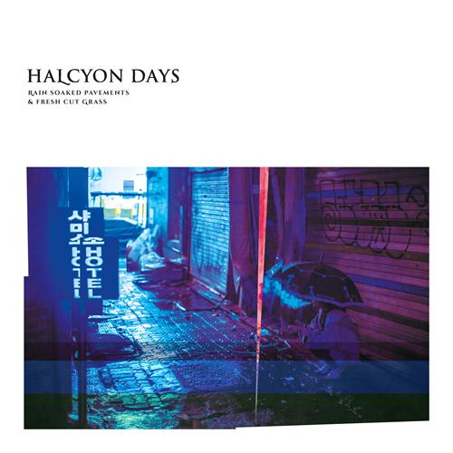 Halcyon Days Rain Soaked Pavements & Fresh Cut.. (LP)